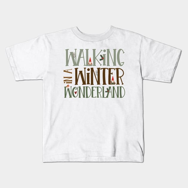 Walking in a Winter Wonderland Kids T-Shirt by Just a Cute World